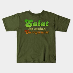 Salat ist meine Currywurst Kids T-Shirt